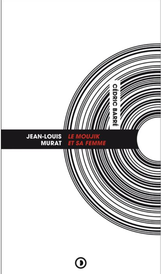 Jean-Louis Murat – Le Moujik et sa femme 