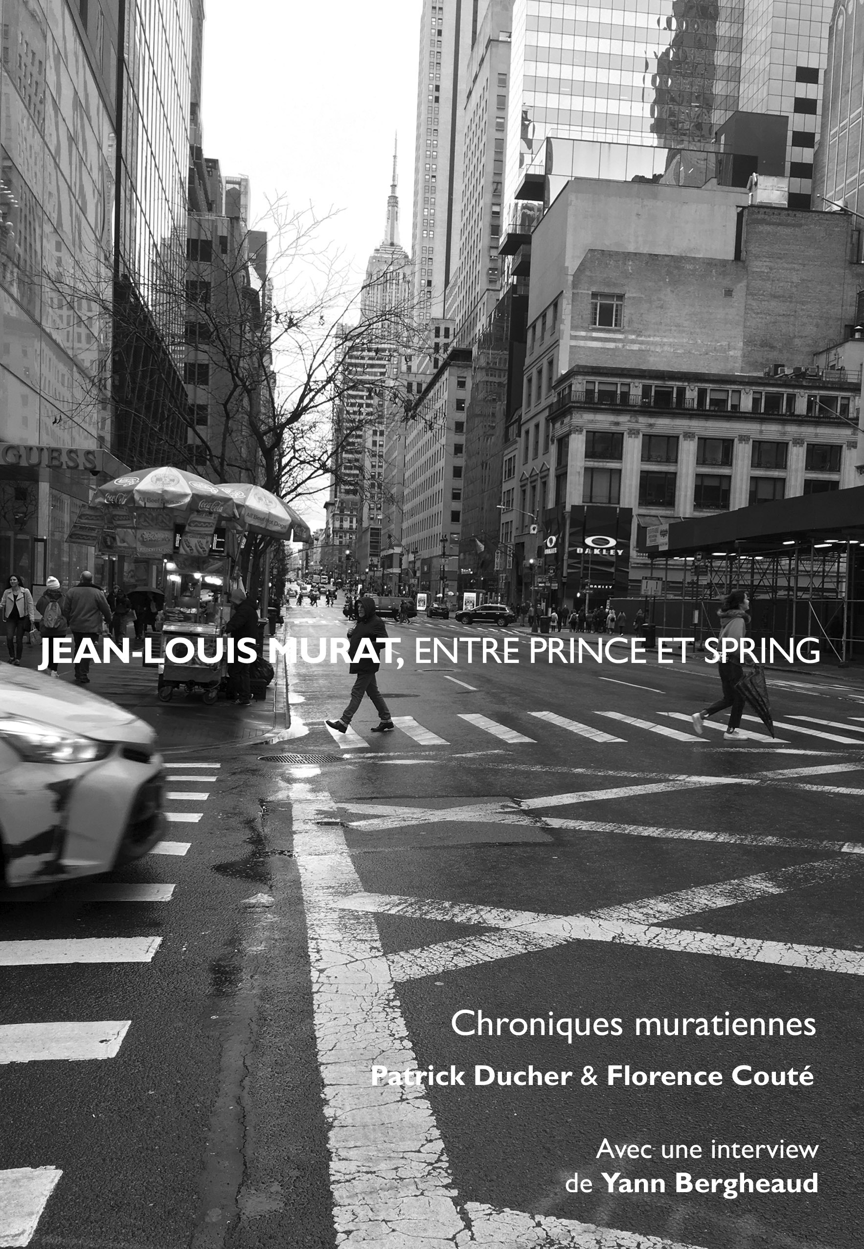 JEAN-LOUIS MURAT, ENTRE PRINCE ET SPRING